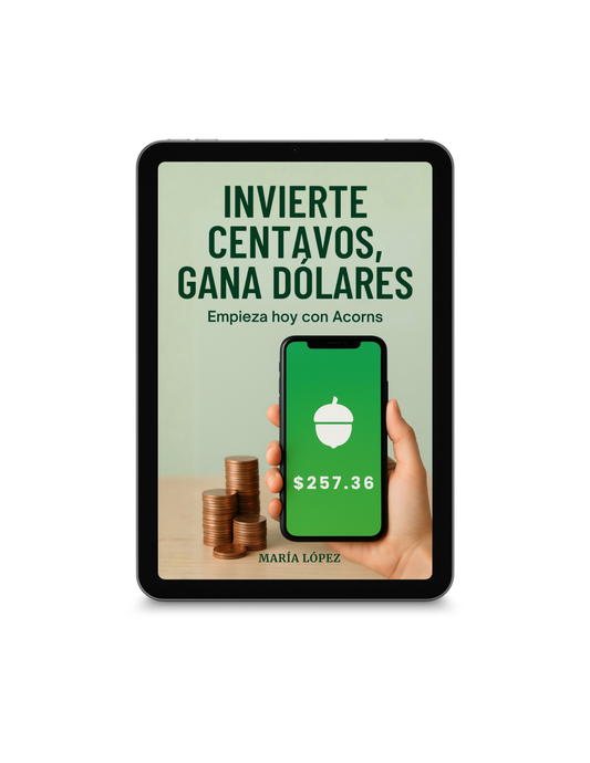 Invierte centavos, gana dólares: Empieza hoy con Acorns